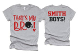 Glitter That's My Bro Football Shirt | Football Shirts | Football Sister Shirts | Two Player Shirt |  Bella Canvas T Shirt