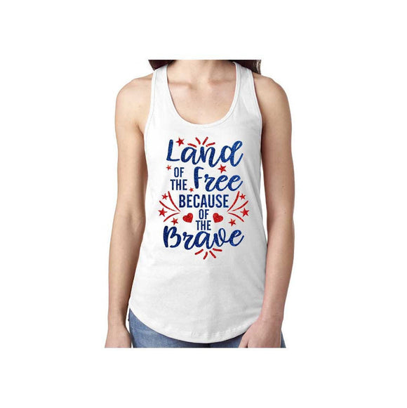 Glitter Land of the Free Because of the Brave Tank | Patriotic Shirt | 4th of July Shirt