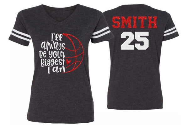 Glitter Basketball I'll Always Be Your Biggest Fan | Basketball Mom Shirt | V Neck Short Sleeve Shirt | Customized Basketball Shirt