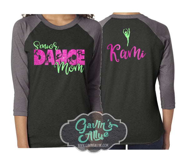 Glitter Senior Dance Mom Shirt | Dance Shirt | 3/4 Sleeve Raglan | Dance Mom Shirt