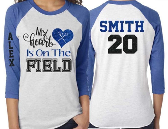 Glitter Lacrosse  Mom shirt | Lacrosse Shirts | My Heart is on the field | Lacrosse Bling | Lacrosse Spirit Wear | Customize Colors