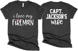 I Love My Fireman Shirt | Personalized fireman t shirt | Custom Firefighter Shirt  | Firefighter Shirt