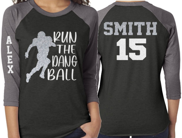 run the dang ball shirt