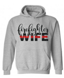 Firefighter Wife Hoodie | Firefighter Hoodies | Firefighter Shirts