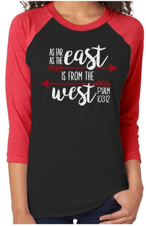 Glitter As Far the East is from the West Shirt | 3/4 Sleeve Baseball Shirt | Jesus Style shirt