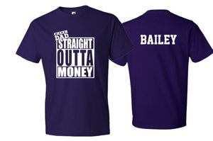 Cheer Dad Shirt| Cheer Dad Straight Outta Money | Short Sleeve T-shirt | Cheer Spirit Wear | Customize colors
