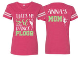 Glitter Dance Mom Shirt | Dance Shirt |That's My Girl on the Dance Floor | Customize Colors
