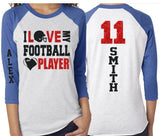 Football Shirt | Glitter I Love My Football Player| 3/4 Sleeve Shirt | Customize