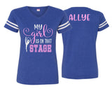Glitter My Girl is on that Stage | Vneck Dance Mom Shirt | Short Sleeve Dance Shirt | Customize
